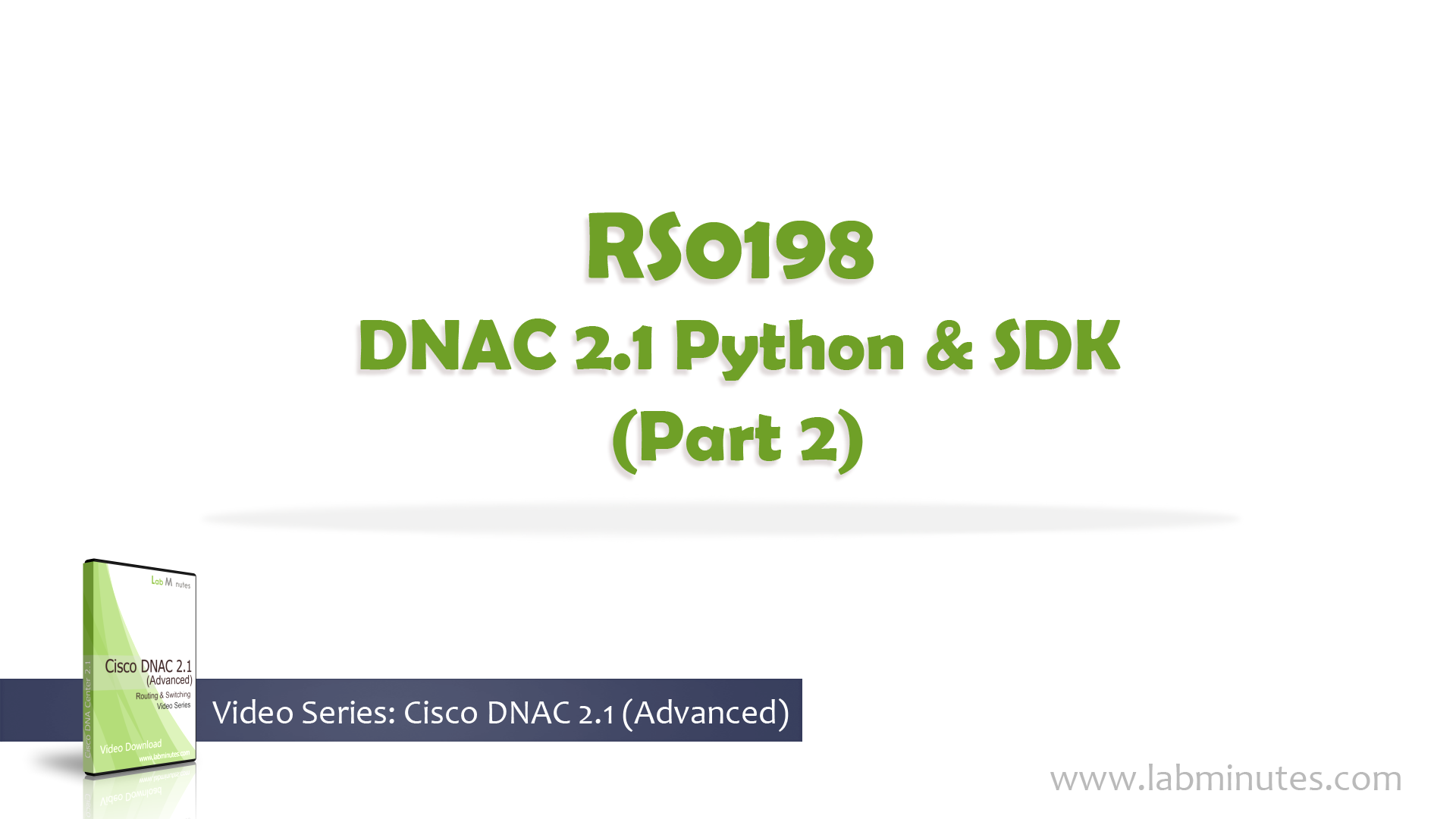 How to Configure DNAC 2.1 Python and SDK (Part 2)
