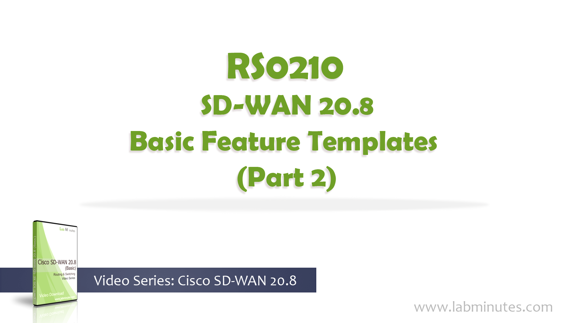 How to Configure Catalyst SD-WAN 20.8 Basic Feature Templates (Part 2)