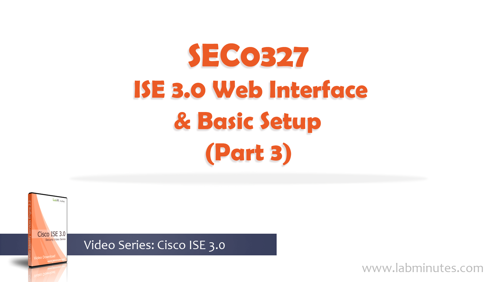 Introduction to ise 3 0 web interface and basic setup part 3 