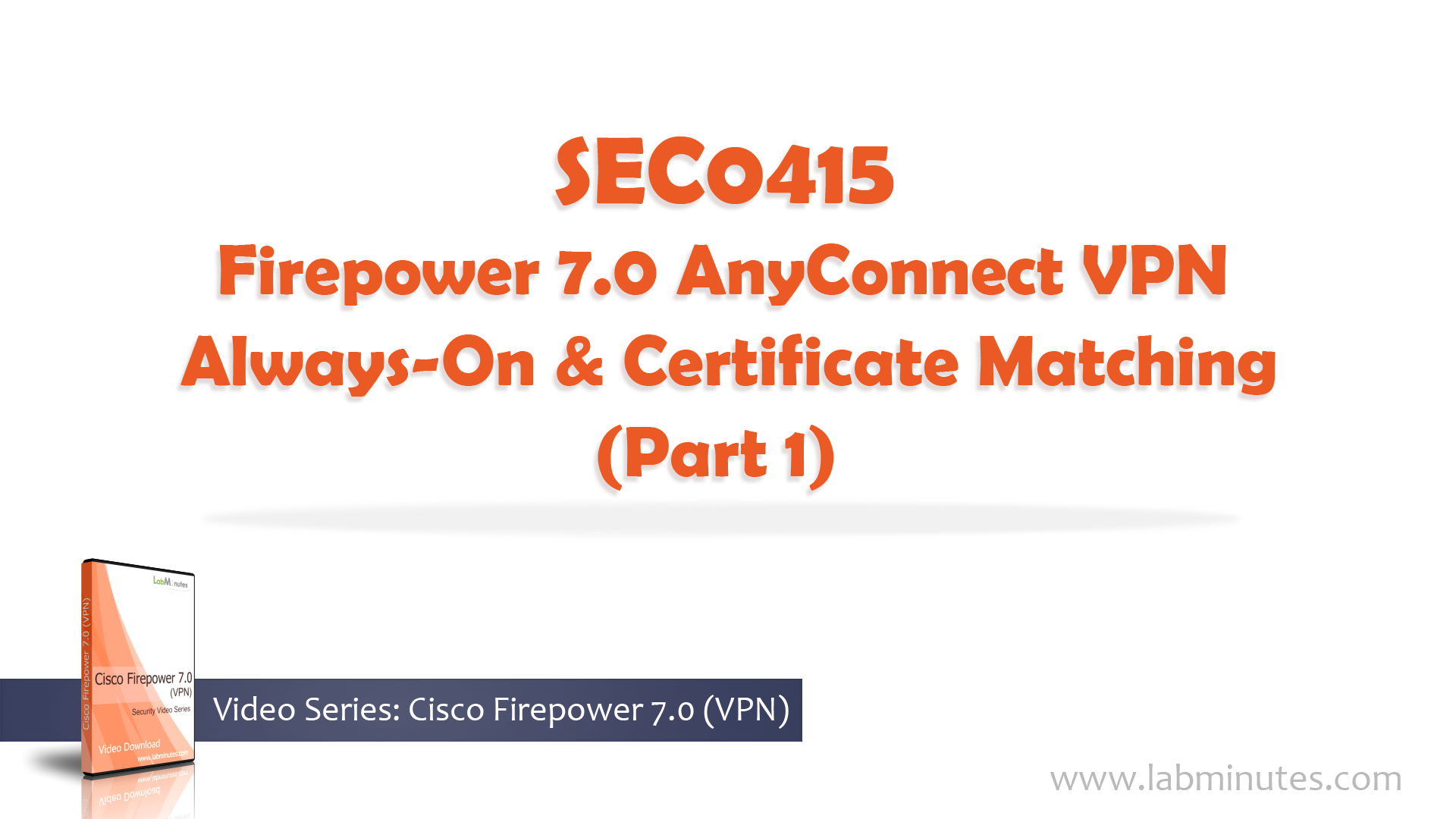 How to Configure Firepower 7.0 AnyConnect VPN Always-On and Certificate ...