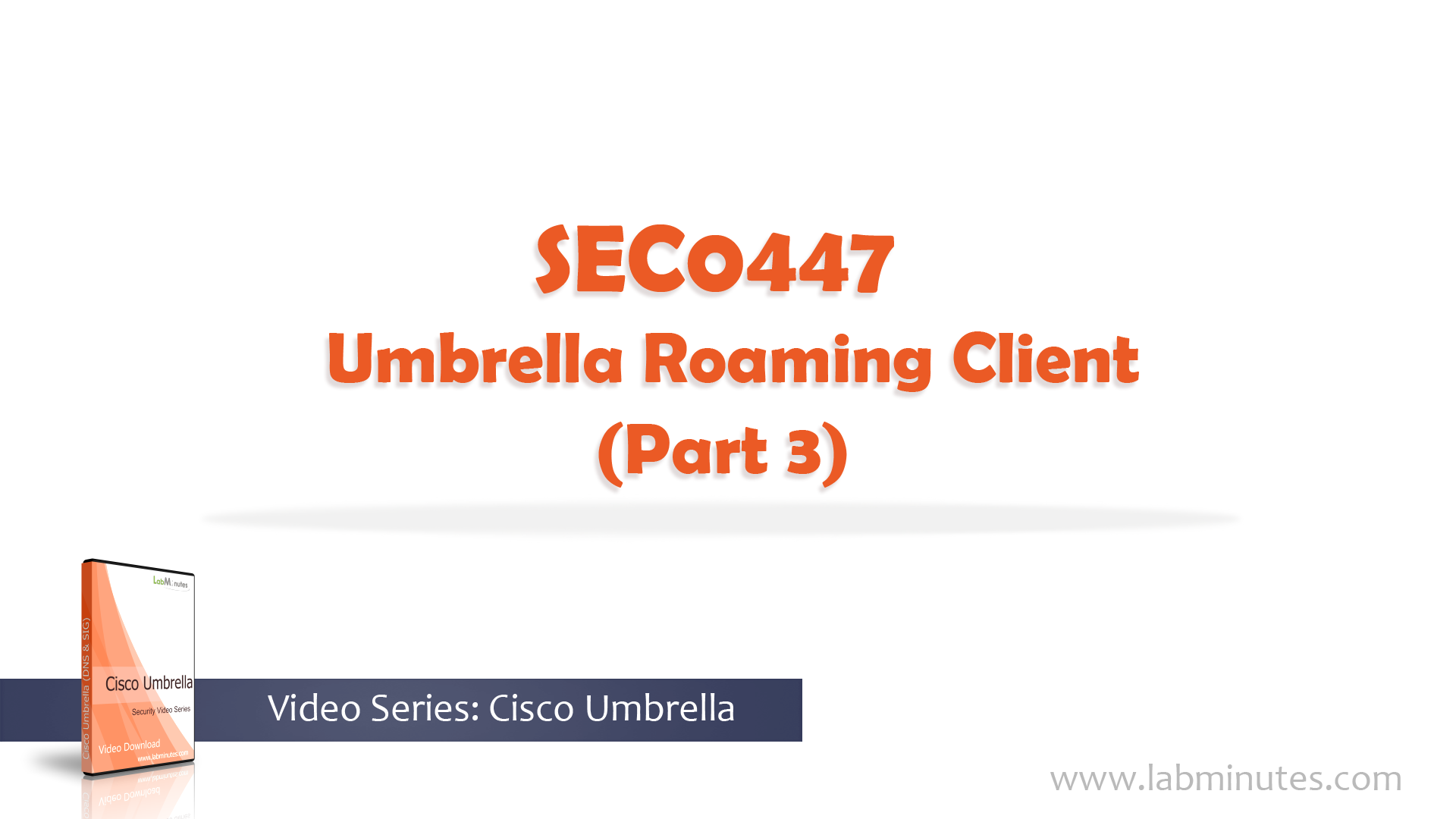 How to Configure Cisco Umbrella Roaming Client (Part 3)